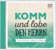 CD: Komm und lobe den Herrn CD: Komm und lobe den Herrn