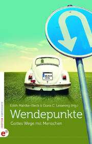 Doris C. Leisering - Edith Mahlke-Bleck - Wendepunkte Wendepunkte