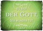 Magnet - Du bist der Gott, der Wunder tut. Magnet - Du bist der Gott, der Wunder tut.