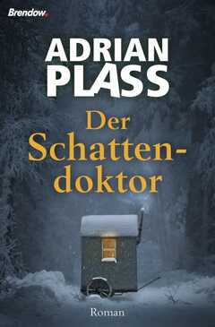 Adrian Plass - Christian Rendel - Der Schattendoktor Der Schattendoktor
