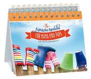 Irmtraud Fröse-Schreer - 26 fröhliche Sprüche für Mama und Papa - Aufstellbuch 26 fröhliche Sprüche für Mama und Papa - Aufstellbuch
