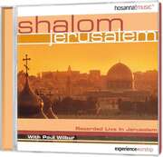 Paul Wilbur - Shalom Jerusalem Shalom Jerusalem