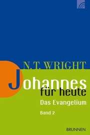 N.T. Wright - Johannes für heute 2 Johannes für heute 2